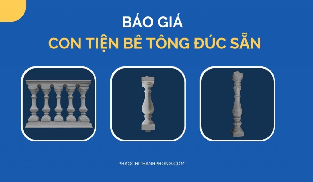 Báo giá con tiện bê tông đúc sẵn Thành Phong 1 13